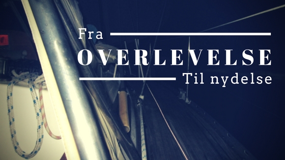 Fra overlevelse til nydelse